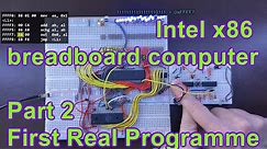 First Real Programme - Building and programming a 16-bit Intel x86 breadboard computer [part 2]