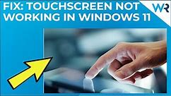 Windows 11’s touchscreen not working? Here’s what to do!