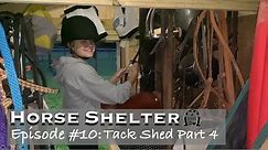 Building a Horse Shelter - Episode #10: Tack Shed Part 4 - Tack Set Up