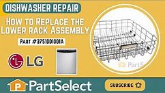 LG Dishwasher Repair - How to Replace the Lower Rack Assembly (LG Part # 3751DD1001A)