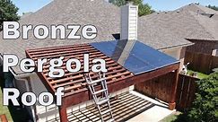 Bronze Pergola Roof Installation (Complete Walkthrough) | Cover Your Pergola Installation
