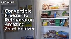 Convertible Freezer to Refrigerator: Amazing 2-in-1 Freezer