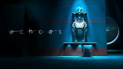 ECHOES - Animated Sci fi short film