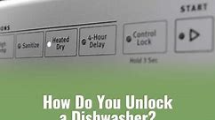 How Do You Unlock a Dishwasher? - Ready To DIY