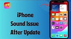 How To Fix Sound Issue After Update On iPhone