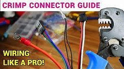 Guide to crimp connectors on 3D printers - Take your wiring to the next level!