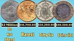 ULTIMATE TOP SIX DIRTY COINS RAREST VALUES IN 2024