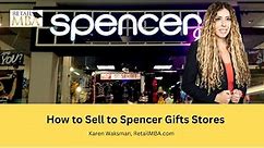 ☑️ Spencers Gifts - How to Sell a Product to Spencers Gifts