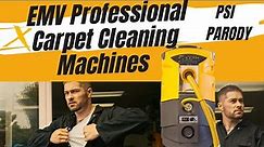 EMV Professional Carpet Cleaning Machines - PSI Parody