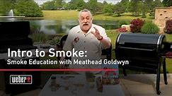 Intro to Smoke: Smoke Education with Meathead Goldwyn