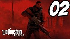 WOLFENSTEIN THE OLD BLOOD WALKTHROUGH PART 2 LET'S PLAY COMMENTARY GAMEPLAY