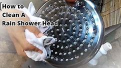 How to Clean a Rain Shower Head (Easy and Best Method)