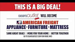 THIS IS A BIG DEAL! Sears Outlet Will Become American Freight: Appliance. Furniture. Mattress