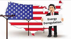 What is Energy Deregulation? - A Very Simple Explanation
