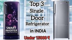 Best Refrigerator Under 15000 | Best Refrigerator 2024 | Best Single Door Refrigerator 2024 | Fridge