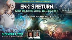 Enki’s Return, Restoring Adamic DNA, Tree of Life & Awakening Giants
