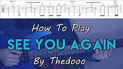 How To Play "See You Again" By Charlie Puth - Thedooo Mini Cover Arrangement (Tutorial With TAB!)