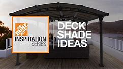 Deck Shade Ideas | The Home Depot