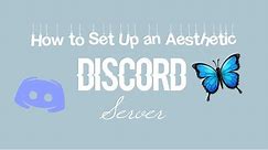 How to Set Up an Aesthetic Discord Server | cvldbreeze