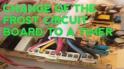 Change a circuit board to a defrost timer