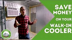 Save Money on your Walk In Cooler with these 4 Tips