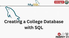 Building a College Database from Scratch