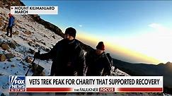 Wounded veterans climb Mount Kilimanjaro to raise awareness for veterans’ charities