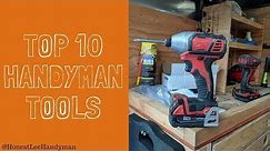 10 Must Have Tools for Every Handyman