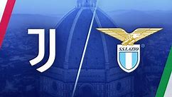 Match Highlights: Juventus vs. Lazio