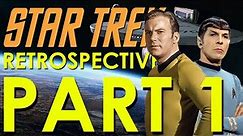 Star Trek The Original Series Retrospective/Review - Star Trek Retrospective, Part 1