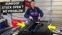 HOW TO CLOSE SUNROOF THAT IS STUCK OPEN. SUPER EASY