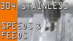 Machining 304 Stainless Steel: Feeds & Speeds WW167