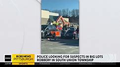 Police looking for suspects in robbery of Big Lots store in South Union Township