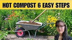 Hot Composting Made Easy | 6 Simple Steps