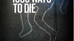 1000 Ways To Die: Stupid Is As Death Does