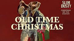 Slim Dusty - Old Time Christmas