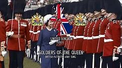 ‘Soldiers of the Queen’ - British Patriotic Army Song