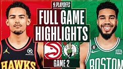 Atlanta Hawks vs. Boston Celtics Full Game 2 Highlights | Apr 18 | 2022-2023 NBA Playoffs