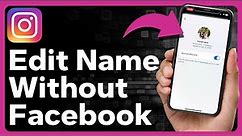 How To Change Your Name On Instagram Without Facebook