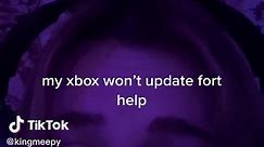 guys my xbox won’t update fortnite help | Xbox Fortnite