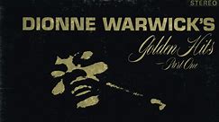 Dionne Warwick - Golden Hits - Part One