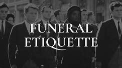 Funeral Etiquette Guide - How To Behave, Dress Code + DO's & DON'Ts
