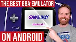 The BEST Game Boy Advance (GBA) Emulators on Android