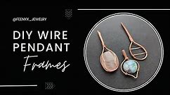 Things I Wish I Knew When I Started Wire Wrapping | Wire Frames Part 1 of 3 | Wire Wrapping Tutorial
