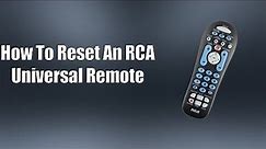 How To Reset An RCA Universal Remote