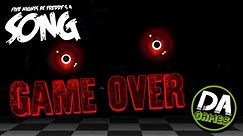 FIVE NIGHTS AT FREDDY'S 4 SONG (GAME OVER) LYRIC VIDEO - DAGames