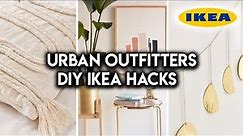 DIY IKEA HACKS | URBAN OUTFITTERS INSPIRED HOME DECOR