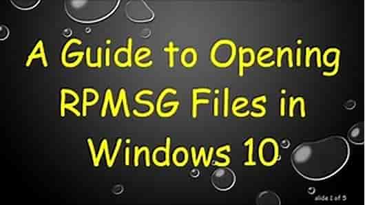 A Guide to Opening RPMSG Files in Windows 10