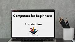 Computers for Beginners: Introduction