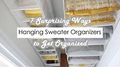 7 Ways to Organize with Hanging Sweater Organizers